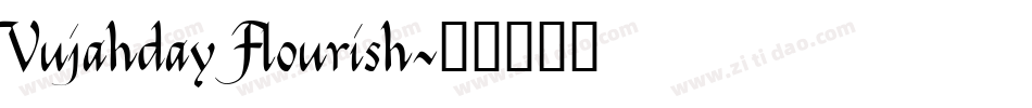 Vujahday Flourish字体转换